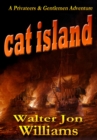 Cat Island (Privateers & Gentlemen) - eBook