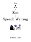 A to Zen of Speech Writing - eBook