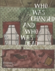 Who Was Changed and Who Was Dead - eBook