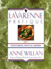 La Varenne Pratique : Part 3, Vegetables, Pasta & Grains - eBook
