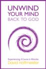 Unwind Your Mind - Back to God - eBook