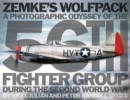 Zemke'S Wolfpack : A Photographic Odyssey of the 56th Fighter Group During the Second World War - Book