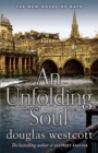 AN UNFOLDING SOUL : a tale of Bath - Book