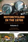 Motorcycling in the 1970s Volume 2: : Funky Motorcycling! Biking in the 1970s - Part One - eBook