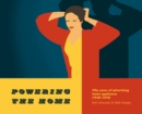 Powering the Home : Fifty Years of Advertising Home Appliances (1920-1970) - Book