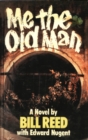 Me, the Old Man - eBook