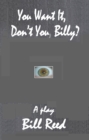 You Want It, Don't You, Billy? - eBook