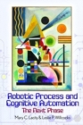 Robotic Process and Cognitive Automation: The Next Phase - Book