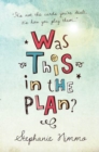 Was This in the Plan? - Book