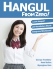 Hangul From Zero! Complete Guide to Master Hangul with Integrated Workbook and Download Audio - Book