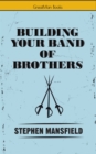 Building Your Band of Brothers - eBook