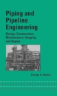 Piping and Pipeline Engineering : Design, Construction, Maintenance, Integrity, and Repair - eBook