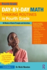 Day-by-Day Math Thinking Routines in Fourth Grade : 40 Weeks of Quick Prompts and Activities - eBook