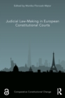 Judicial Law-Making in European Constitutional Courts - eBook