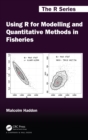 Using R for Modelling and Quantitative Methods in Fisheries - eBook