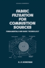 Fabric Filtration for Combustion Sources : Fundamentals and Basic Technology - eBook