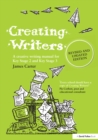 Creating Writers : A Creative Writing Manual for Schools - eBook