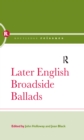 Later English Broadside Ballads : Volume 2 - eBook