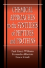 Chemical Approaches to the Synthesis of Peptides and Proteins - eBook