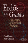 Erdos on Graphs : His Legacy of Unsolved Problems - eBook