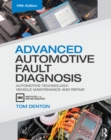 Advanced Automotive Fault Diagnosis : Automotive Technology: Vehicle Maintenance and Repair - eBook