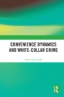Convenience Dynamics and White-Collar Crime - eBook