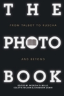 The Photobook : From Talbot to Ruscha and Beyond - eBook