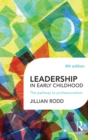 Leadership in Early Childhood : The pathway to professionalism - eBook