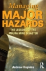 Managing Major Hazards : The lessons of the Moura Mine disaster - eBook