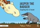 Jasper the Badger : Targeting the j Sound - eBook