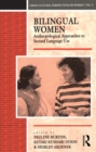 Bilingual Women : Anthropological Approaches to Second Language Use - eBook