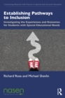 Establishing Pathways to Inclusion : Investigating the Experiences and Outcomes for Students with Special Educational Needs - eBook
