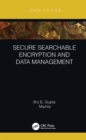 Secure Searchable Encryption and Data Management - eBook