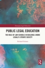Public Legal Education : The Role of Law Schools in Building a More Legally Literate Society - eBook
