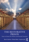 The Restorative Prison : Essays on Inmate Peer Ministry and Prosocial Corrections - eBook