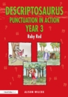 Descriptosaurus Punctuation in Action Year 3: Ruby Red - eBook