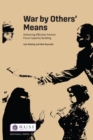 War by Others' Means : Delivering Effective Partner Force Capacity Building - eBook