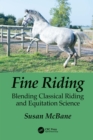 Fine Riding : Blending Classical Riding and Equitation Science - eBook