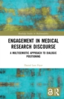 Engagement in Medical Research Discourse : A Multisemiotic Approach to Dialogic Positioning - eBook