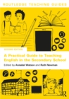 A Practical Guide to Teaching English in the Secondary School - eBook