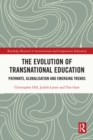 The Evolution of Transnational Education : Pathways, Globalisation and Emerging Trends - eBook