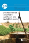 Groundwater for Sustainable Livelihoods and Equitable Growth - eBook