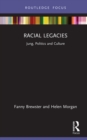 Racial Legacies : Jung, Politics and Culture - eBook