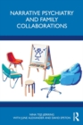 Narrative Psychiatry and Family Collaborations - eBook