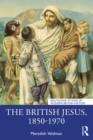 The British Jesus, 1850-1970 - eBook