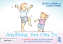 Anything You Can Do: A Grammar Tales Book to Support Grammar and Language Development in Children - eBook