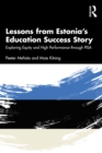 Lessons from Estonia's Education Success Story : Exploring Equity and High Performance through PISA - eBook