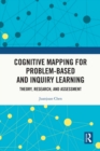 Cognitive Mapping for Problem-based and Inquiry Learning : Theory, Research, and Assessment - eBook