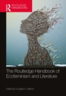 The Routledge Handbook of Ecofeminism and Literature - eBook