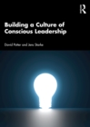 Building a Culture of Conscious Leadership - eBook